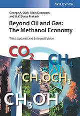 Kartonierter Einband Beyond Oil and Gas: The Methanol Economy von George A. Olah, Alain Goeppert, G. K. Surya Prakash