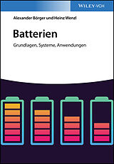 Kartonierter Einband Batterien von Alexander Börger, Heinz Wenzl