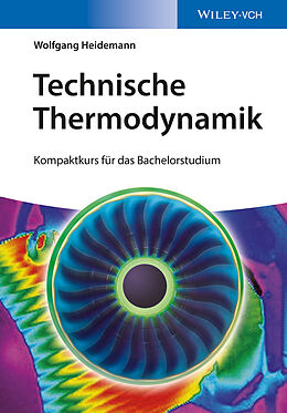 Kartonierter Einband Technische Thermodynamik von Wolfgang Heidemann