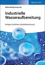 Fester Einband Industrielle Wasseraufbereitung von Walter Wiedenmannott