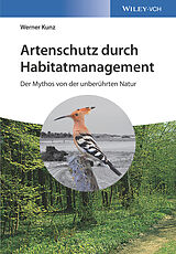Fester Einband Artenschutz durch Habitatmanagement von Werner Kunz