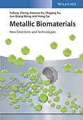 E-Book (pdf) Metallic Biomaterials von Yufeng Zheng, Xiaoxue Xu, Zhigang Xu