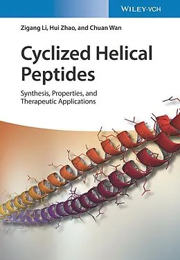 E-Book (epub) Cyclized Helical Peptides von Zigang Li, Hui Zhao, Chuan Wan