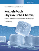 Fester Einband Kurzlehrbuch Physikalische Chemie: für natur- und ingenieurwissenschaftliche Studiengänge von Peter W. Atkins, Julio de Paula