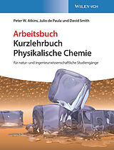 Kartonierter Einband Kurzlehrbuch Physikalische Chemie von Peter W. Atkins, Julio de Paula, David Smith
