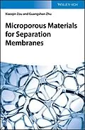 E-Book (epub) Microporous Materials for Separation Membranes von Xiaoqin Zou, Guangshan Zhu