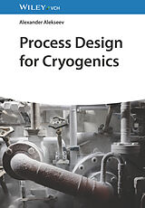 Livre Relié Process Design for Cryogenics de Alexander Alekseev