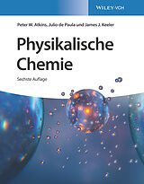 Fester Einband Physikalische Chemie von Peter W. Atkins, Julio de Paula, James J. Keeler