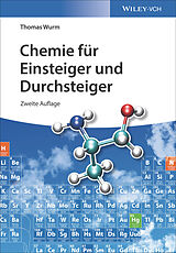 Kartonierter Einband Chemie für Einsteiger und Durchsteiger von Thomas Wurm