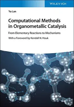 E-Book (epub) Computational Methods in Organometallic Catalysis von Yu Lan