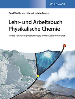 Fester Einband Lehr- und Arbeitsbuch Physikalische Chemie von Gerd Wedler, Hans-Joachim Freund