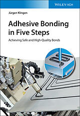 Livre Relié Adhesive Bonding in Five Steps de Jürgen Klingen