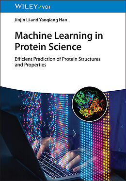 Fester Einband Machine Learning in Protein Science von Jinjin Li, Yanqiang Han