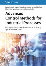 Livre Relié Advanced Control Methods for Industrial Processes de Pablo A. Lopez Perez, Omar Jacobo Santos Sanchez, Liliam Rodriguez Guerrero