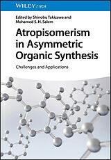 Livre Relié Atropisomerism in Asymmetric Organic Synthesis de 