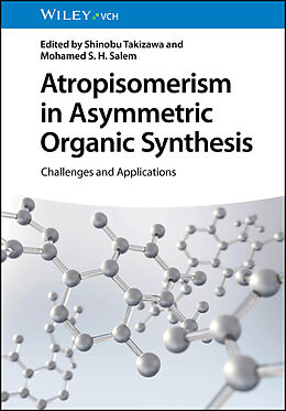 Livre Relié Atropisomerism in Asymmetric Organic Synthesis de 