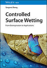 Livre Relié Controlled Surface Wetting de Yongmei Zheng