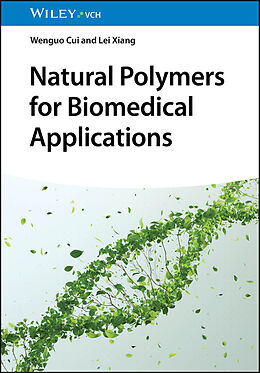 Livre Relié Natural Polymers for Biomedical Applications de Wenguo Cui, Lei Xiang