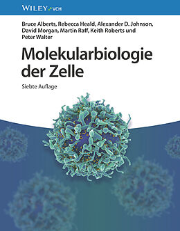 Fester Einband Molekularbiologie der Zelle von Bruce Alberts, Rebecca Heald, Alexander D. Johnson