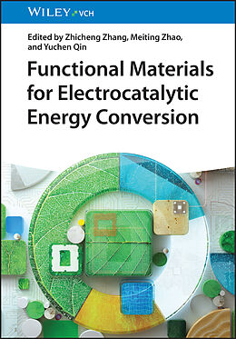 Livre Relié Functional Materials for Electrocatalytic Energy Conversion de 