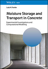 Livre Relié Moisture Storage and Transport in Concrete de Lutz H. Franke