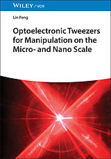 Fester Einband Optoelectronic Tweezers for Manipulation at the Micro and Nano Scale von Lin Feng