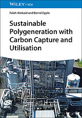Fester Einband Sustainable Polygeneration with Carbon Capture and Utilisation von Falah Alobaid, Bernd Epple