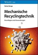 Kartonierter Einband Mechanische Recyclingtechnik von Rainer Bunge