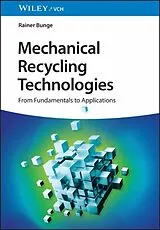 Kartonierter Einband Mechanical Recycling Technologies von Rainer Bunge