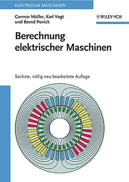 Fester Einband Berechnung elektrischer Maschinen von Germar Müller, Karl Vogt, Bernd Ponick