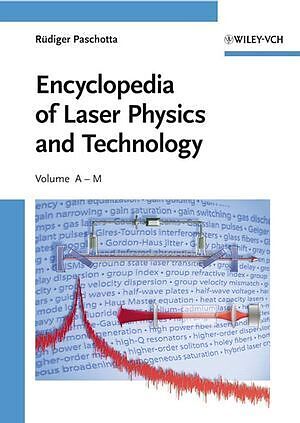 Encyclopedia of Laser Physics and Technology, 2 Teile