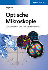 Fester Einband Optische Mikroskopie von Jörg Haus