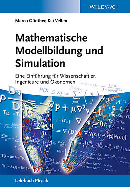 Kartonierter Einband Mathematische Modellbildung und Simulation von Marco Günther, Kai Velten