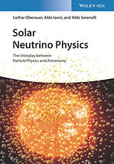 E-Book (pdf) Solar Neutrino Physics von Lothar Oberauer, Aldo Ianni, Aldo Serenelli