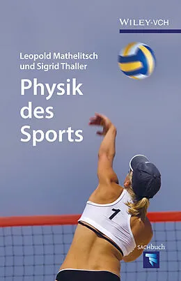 E-Book (epub) Physik des Sports von Leopold Mathelitsch, Sigrid Thaller