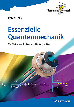 Kartonierter Einband Essenzielle Quantenmechanik von Peter Deák
