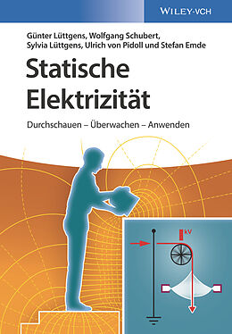 Fester Einband Statische Elektrizität von Günter Lüttgens, Wolfgang Schubert, Sylvia Lüttgens