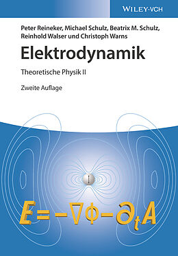 Kartonierter Einband Elektrodynamik von Peter Reineker, Michael Schulz, Beatrix M. Schulz