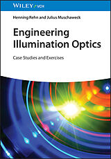 Kartonierter Einband Engineering Illumination Optics von Henning Rehn, Julius Muschaweck