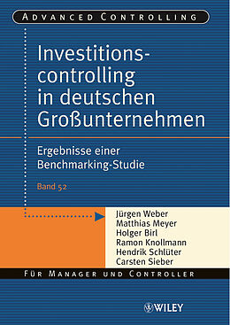 Kartonierter Einband Investitionscontrolling in deutschen Großunternehmen von Jürgen Weber, Matthias Meyer, Holger Birl