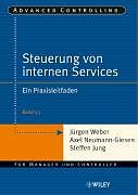 Kartonierter Einband Steuerung interner Servicebereiche von Jürgen Weber, Axel Neumann-Giesen, Steffen Jung