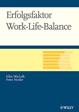 Kartonierter Einband Erfolgsfaktor Work-Life-Balance von Silke Michalk, Peter Nieder