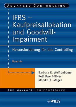 Kartonierter Einband IFRS - Kaufpreisallokation und Goodwill-Impairment von Barbara E. Weißenberger, Rolf Uwe Fülbier, Monika K. Mages