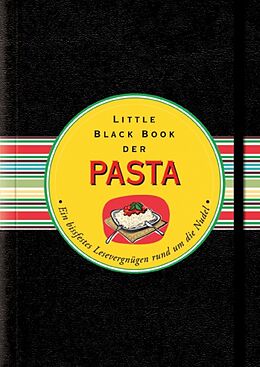 Fester Einband Das Little Black Book der Pasta von Barbara Grundler