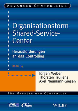 Kartonierter Einband Organisationsform Shared Service Center von Thorsten Truijens, Axel Neumann-Giesen