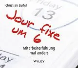 Audio CD (CD/SACD) (CD) Jour fixe um 6 (Hörbuch) von Christian Zipfel