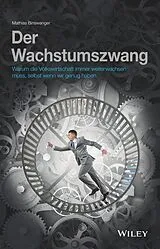 Fester Einband Der Wachstumszwang von Mathias Binswanger