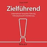 Audio CD (CD/SACD) Zielführend: Unternehmen brauchen Führung, Führung braucht Orientierung von Siegfried Lachmann