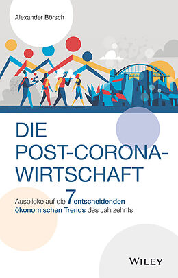 Fester Einband Die Post-Corona-Wirtschaft von Alexander Börsch