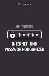 Kartonierter Einband Mein persönlicher Internet- und Passwort-Organizer von Wiley-VCH